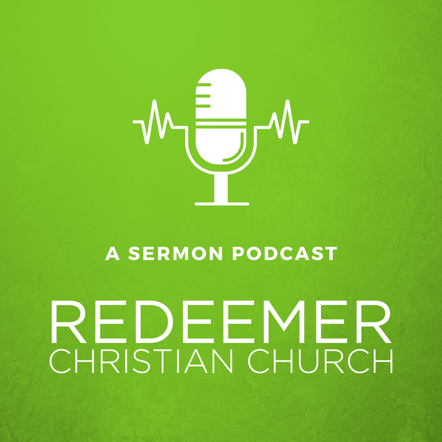 Redeemer Christian Church Podcast